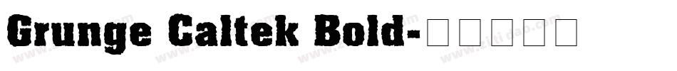 Grunge Caltek Bold字体转换